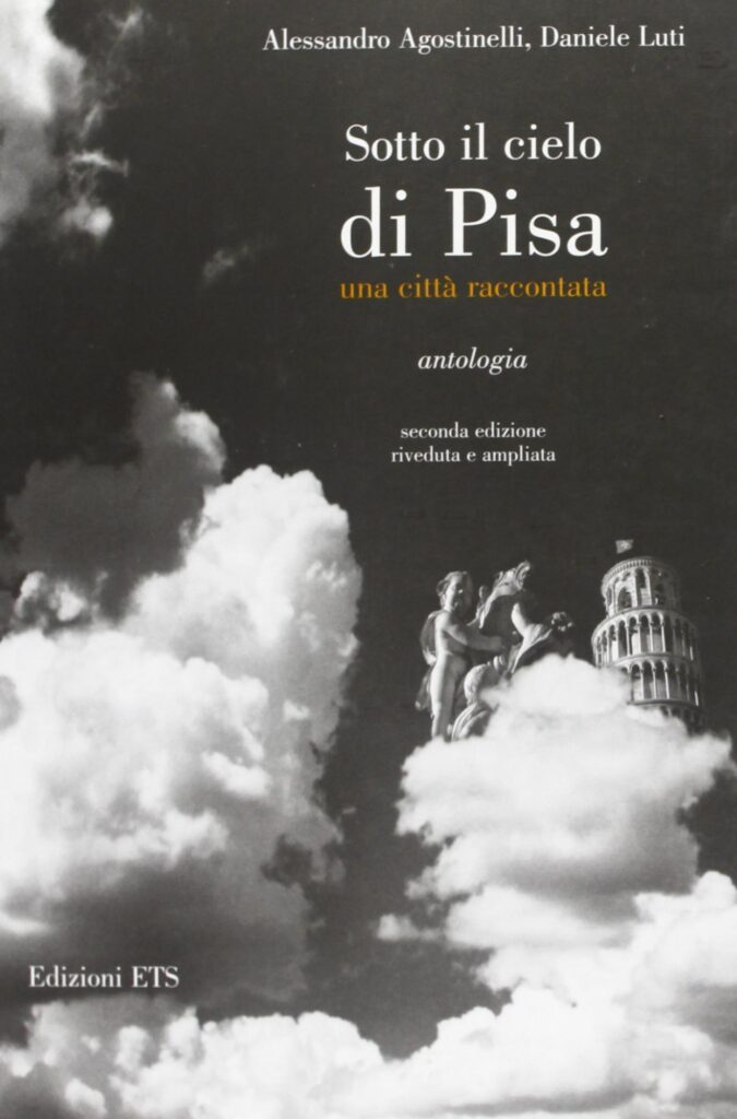 Copertina &middot; Sotto il cielo di Pisa. Una Citt&agrave; raccontata. 2 ed.