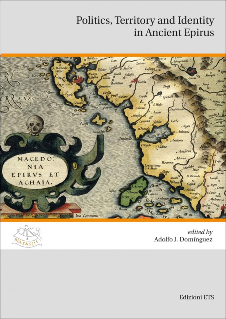 Copertina &middot; Politics, Territory and Identity in Ancient Epirus