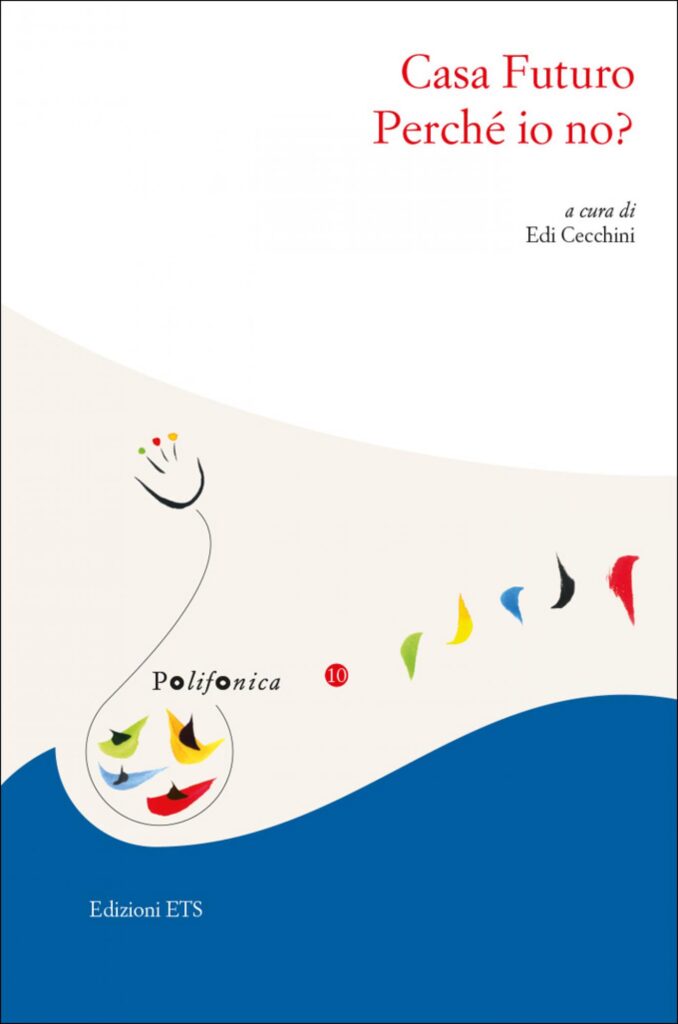 Copertina &middot; Casa Futuro. Perch&eacute; io no?