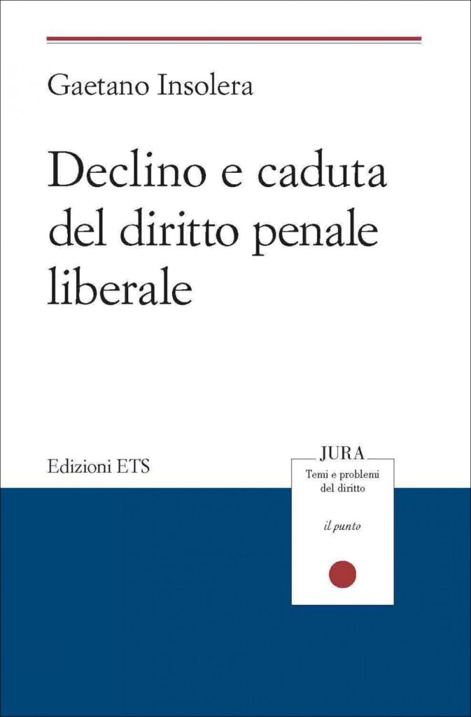 Copertina &middot; Declino e caduta del diritto penale liberale