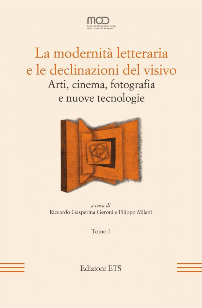 Copertina &middot; La modernit&agrave; letteraria e le declinazioni del visivo-TOMO I