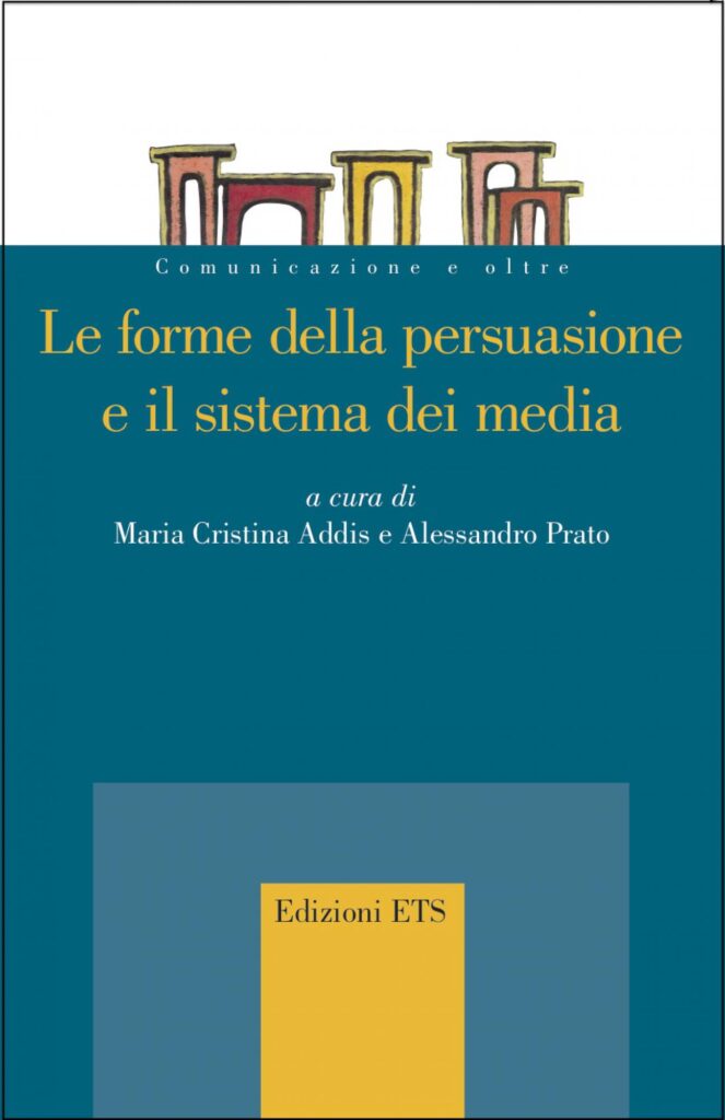 Copertina &middot; Le forme della persuasione e il sistema dei media