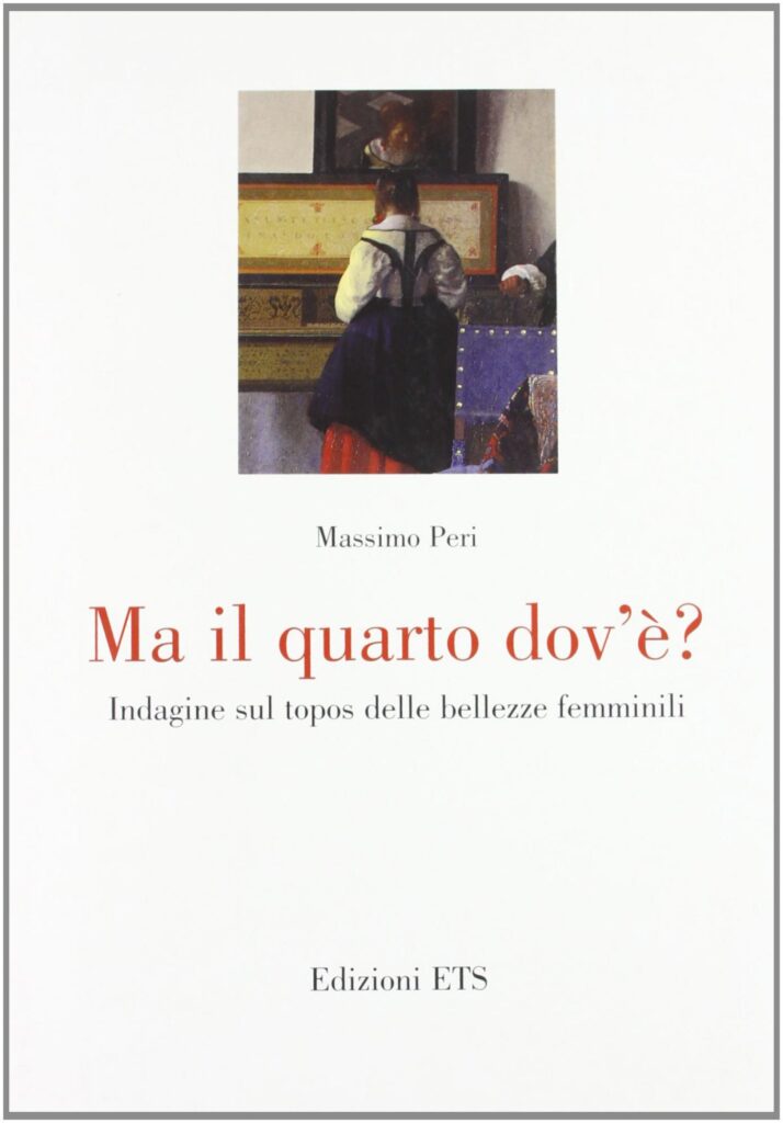 Copertina &middot; Ma il quarto dov'&egrave;? Indagine sul topos delle bellezze femminili