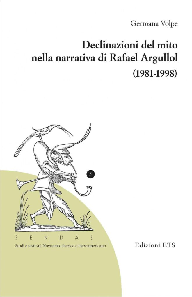 Copertina &middot; Declinazioni del mito nella narrativa di Rafael Argullol (1981-1998)