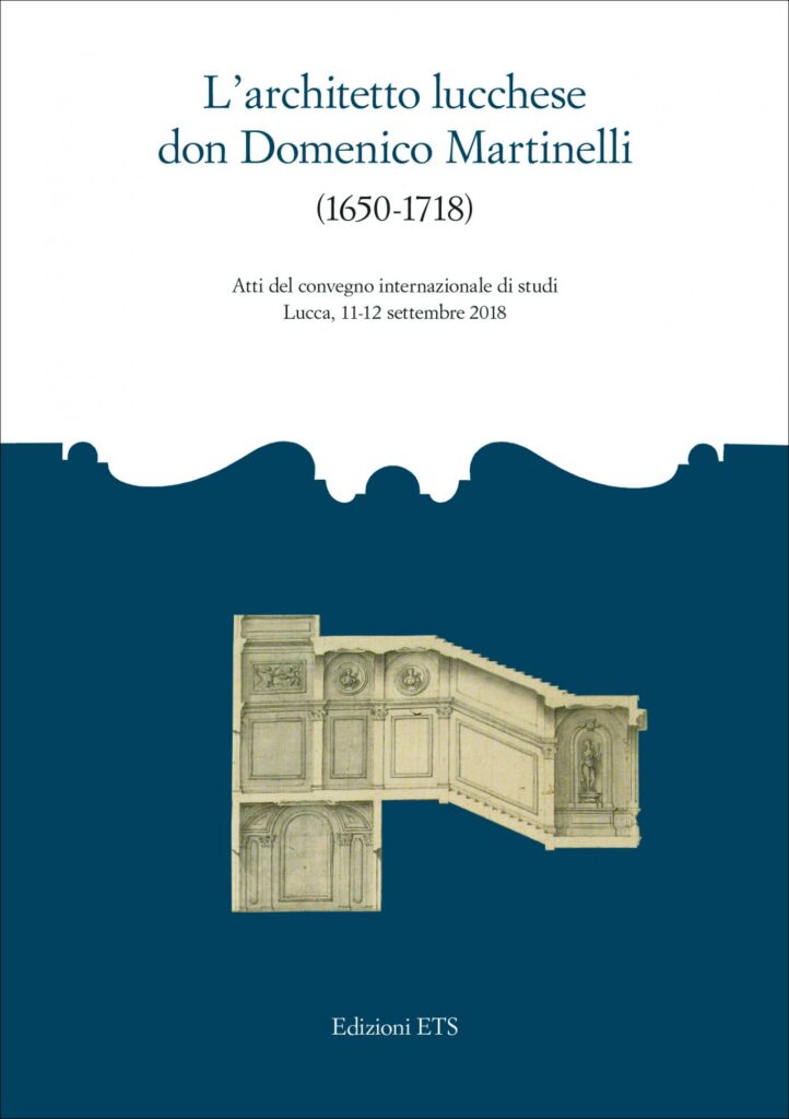 Copertina &middot; L&rsquo;architetto lucchese don Domenico Martinelli (1650-1718)