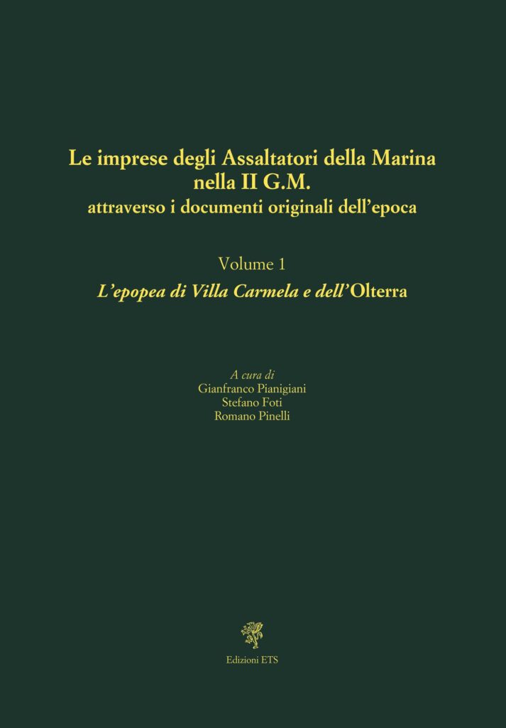 Copertina &middot; Le imprese degli Assaltatori della Marina nella II G.M. attraverso i documenti originali dell&rsquo;epoca. Vol. 1