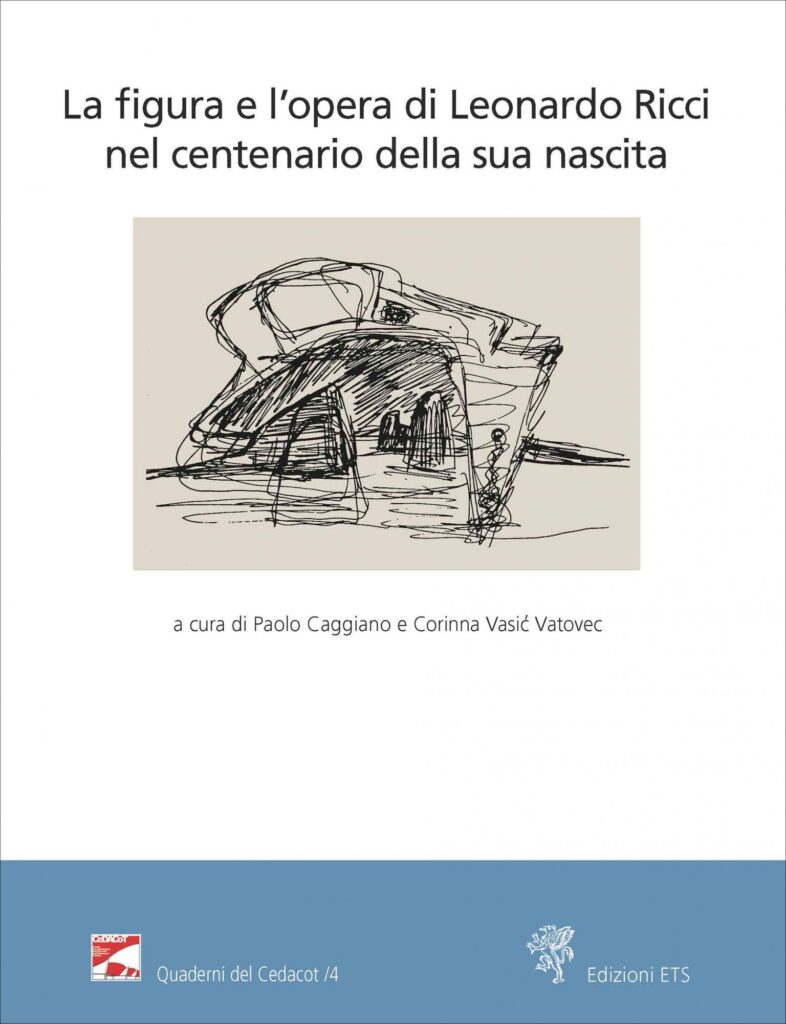 Copertina &middot; La figura e l&rsquo;opera di Leonardo Ricci nel centenario della sua nascita&nbsp;