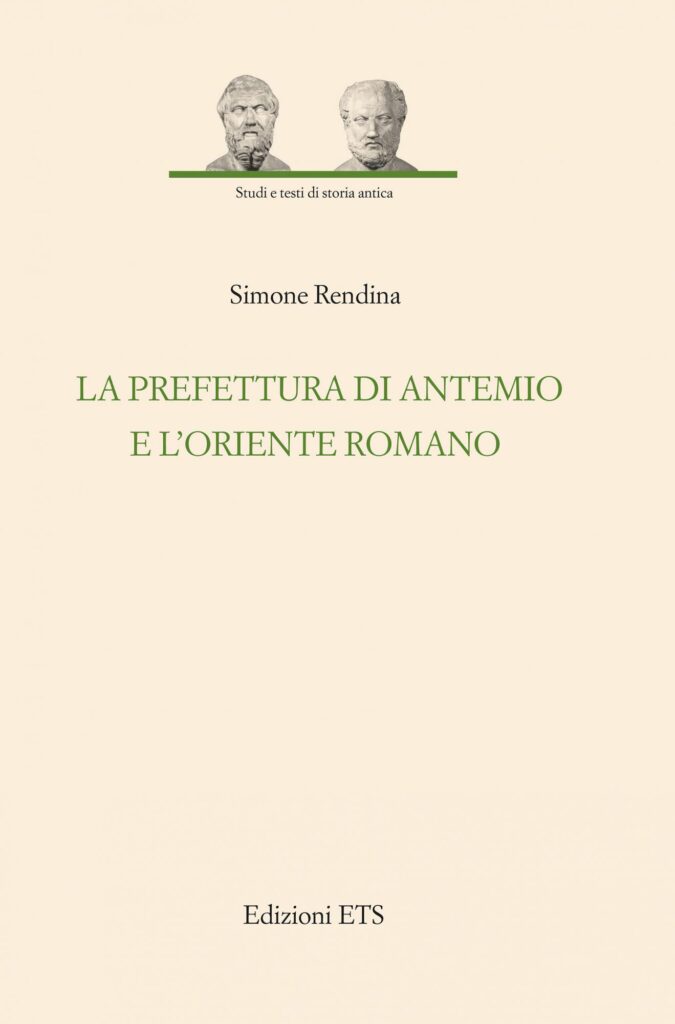 Copertina &middot; La prefettura di Antemio e l&rsquo;Oriente romano <em>&nbsp;</em>