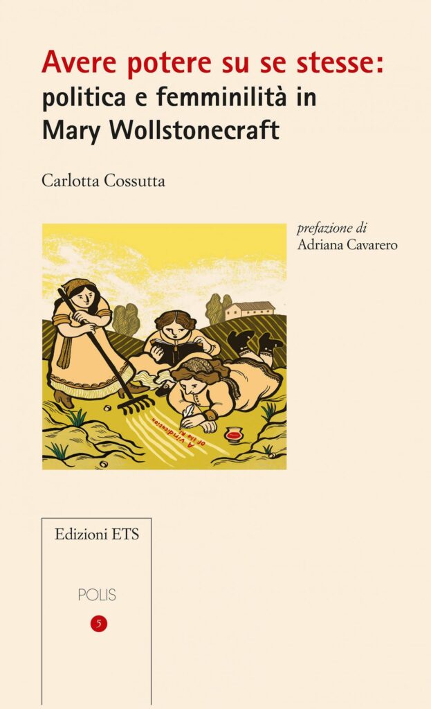 Copertina &middot; Avere potere su se stesse: politica e femminilit&agrave; in Mary Wollstonecraft