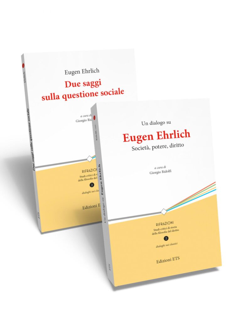 Copertina &middot; Eugen Ehrlich. Due saggi sulla questione sociale &ndash; Un dialogo su Eugen Ehrlich. Societ&agrave;, potere, diritto