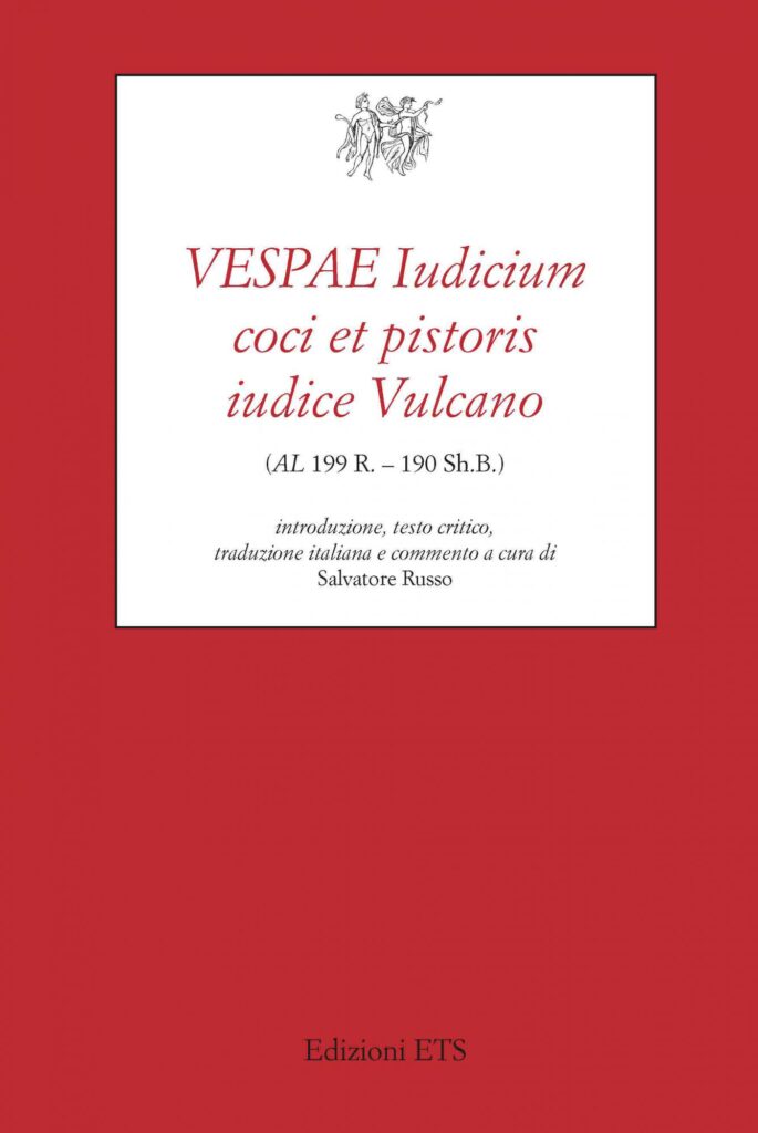 Copertina &middot; VESPAE Iudicium coci et pistoris iudice Vulcano&nbsp;(AL 199 R. &ndash; 190 Sh.B.)