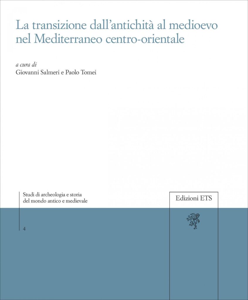 Copertina &middot; La transizione dall&rsquo;antichit&agrave; al medioevo nel Mediterraneo centro-orientale