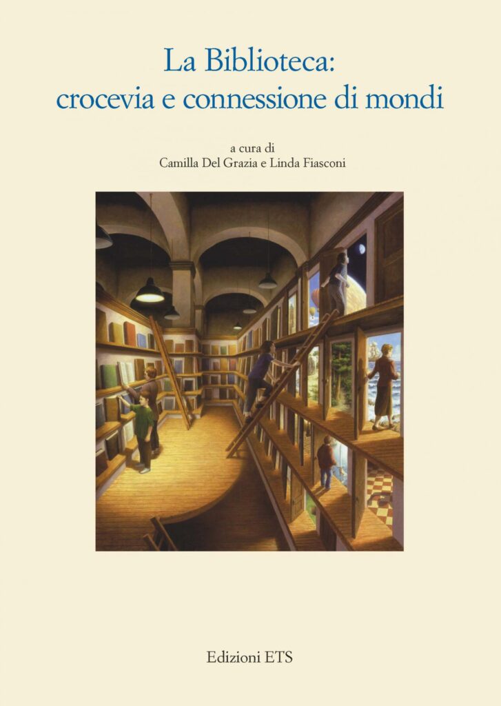 Copertina &middot; La Biblioteca: crocevia e connessione di mondi