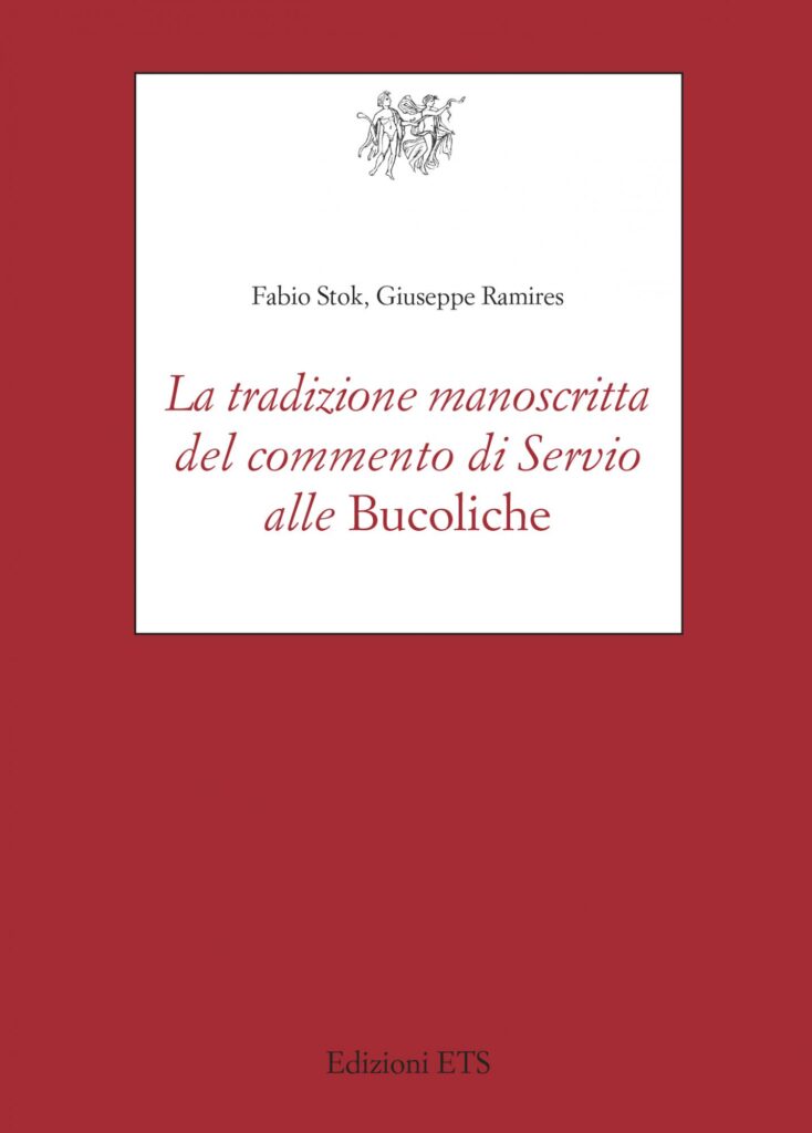 Copertina &middot; La tradizione manoscritta del commento di Servio alle <em>Bucoliche</em>