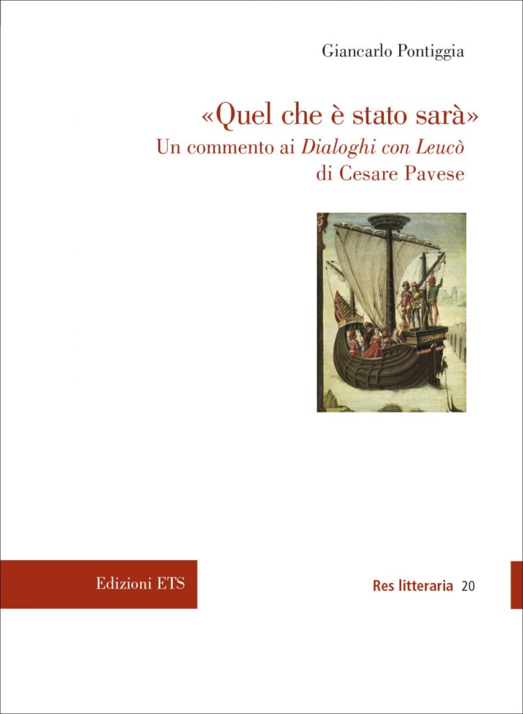 Copertina &middot; &laquo;Quel che &egrave; stato sar&agrave;&raquo;Un commento ai&nbsp;<em>Dialoghi con Leuc&ograve;&nbsp;</em>di Cesare Pavese <strong>&nbsp;</strong>