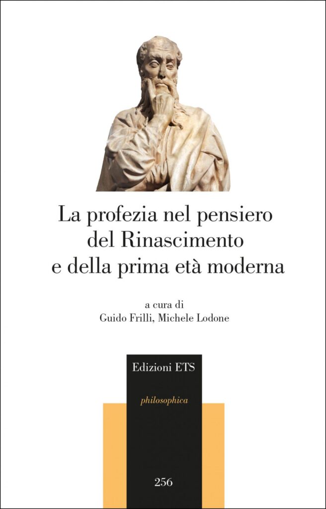 Copertina &middot; La profezia nel pensiero del Rinascimento e della prima et&agrave; moderna