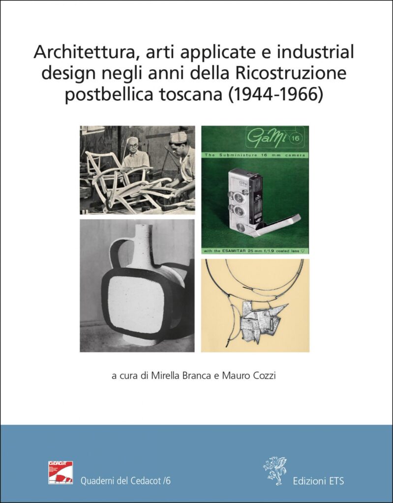 Copertina &middot; Architettura, arti applicate e industrial design negli anni della Ricostruzione postbellica toscana (1944-1966)