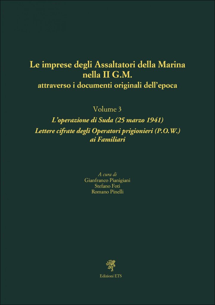 Copertina &middot; Le imprese degli Assaltatori della Marina nella II G.M. attraverso i documenti originali del'epoca VOL.3