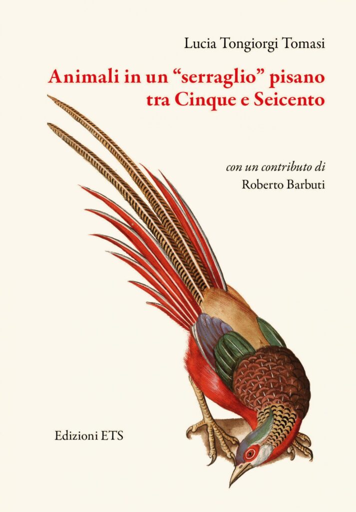 Copertina &middot; Animali in un &ldquo;serraglio&rdquo; pisano tra Cinque e Seicento