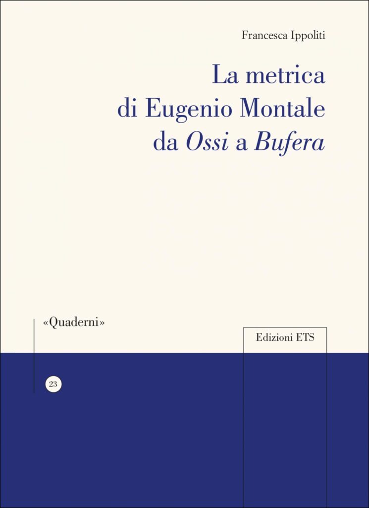 Copertina &middot; La metrica di Eugenio Montale da <em>Ossi</em> a <em>Bufera</em>