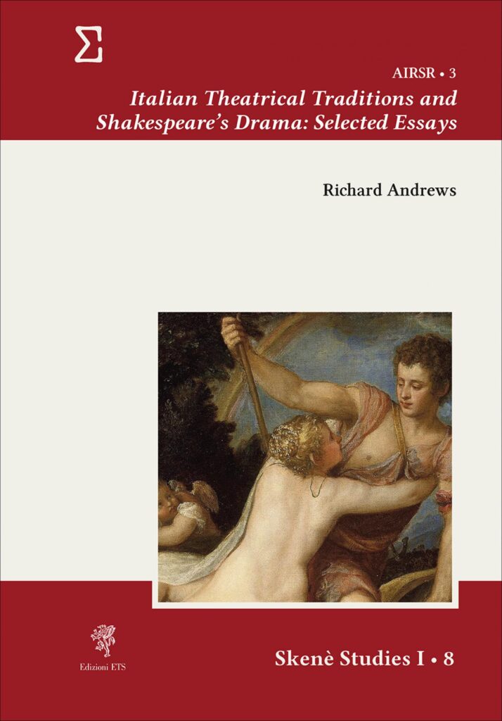 Copertina &middot; Italian Theatrical Traditions and Shakespeare&rsquo;s Drama. Selected Essays