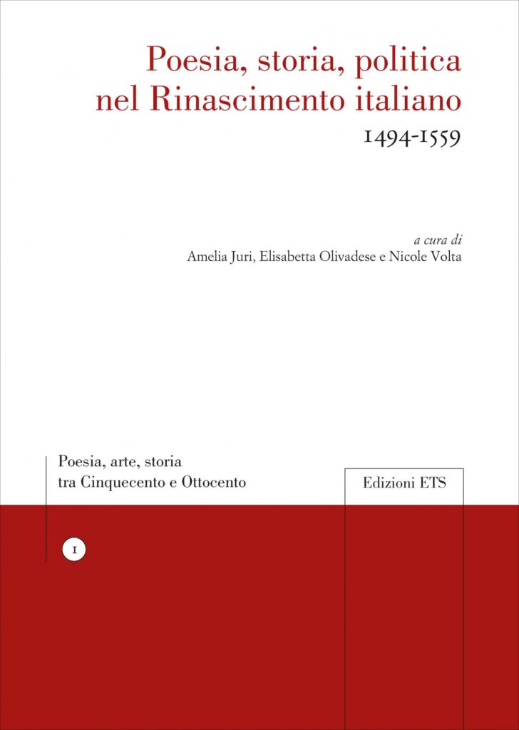 Copertina &middot; Poesia, storia, politica&nbsp;nel Rinascimento italiano 1494-1559