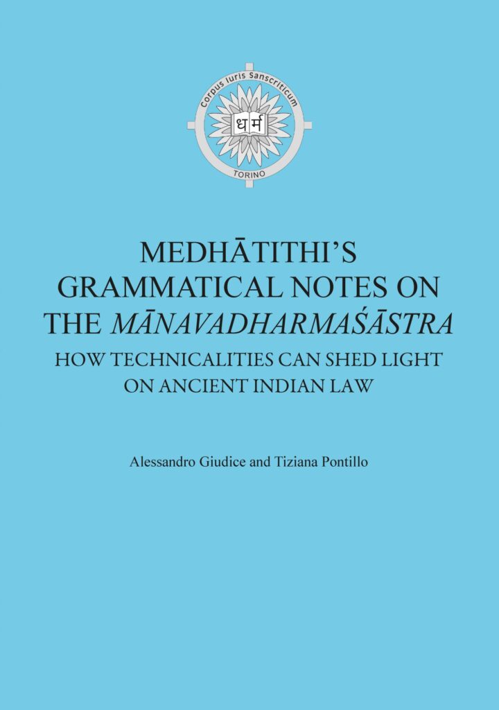 Copertina &middot; Medhātithi&rsquo;s&nbsp;Grammatical notes on&nbsp;the Mānavadharmaśāstra