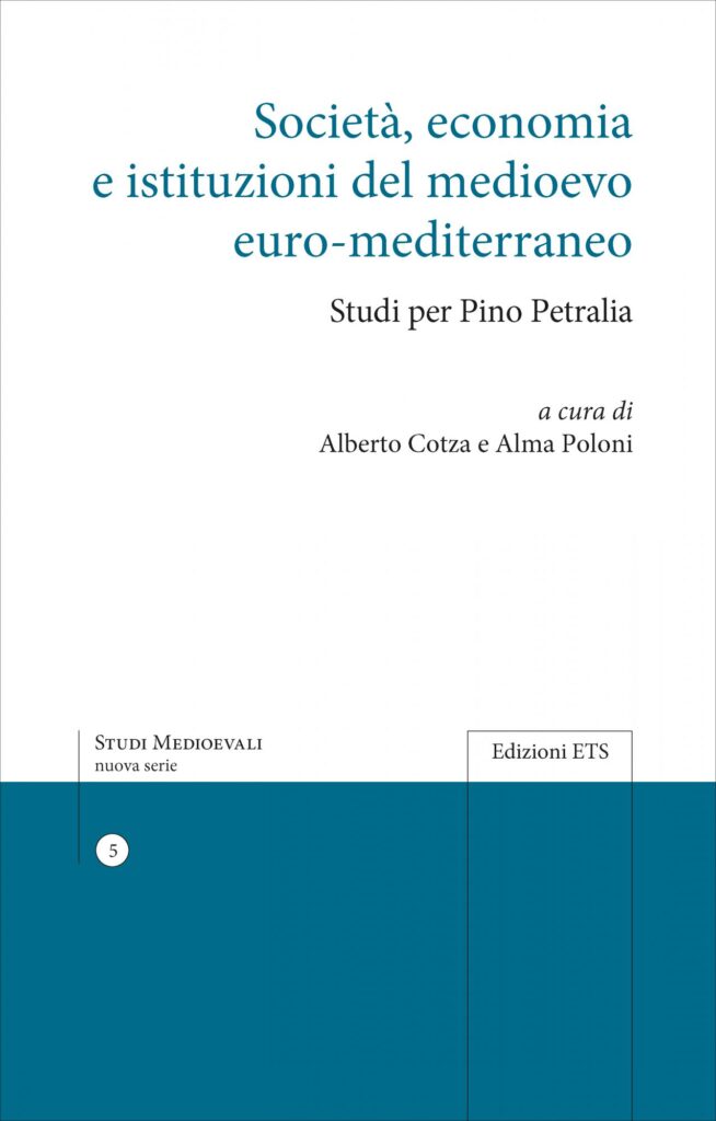 Copertina &middot; Societ&agrave;, economia e istituzioni del medioevo euro-mediterraneo