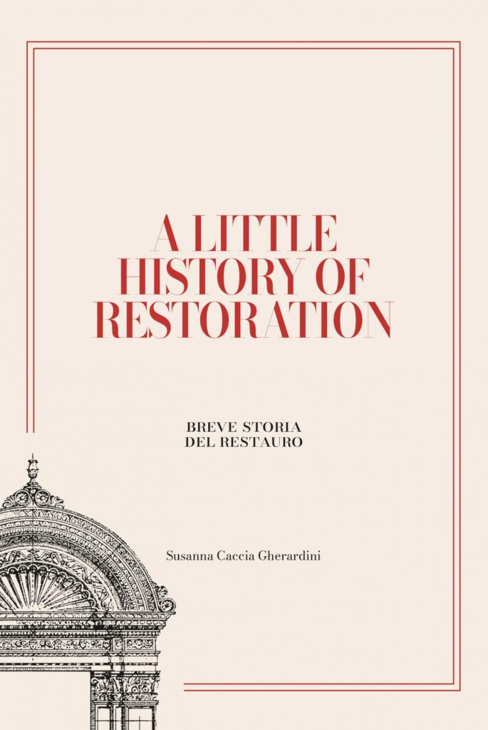 Copertina &middot; A little history&nbsp;of restoration