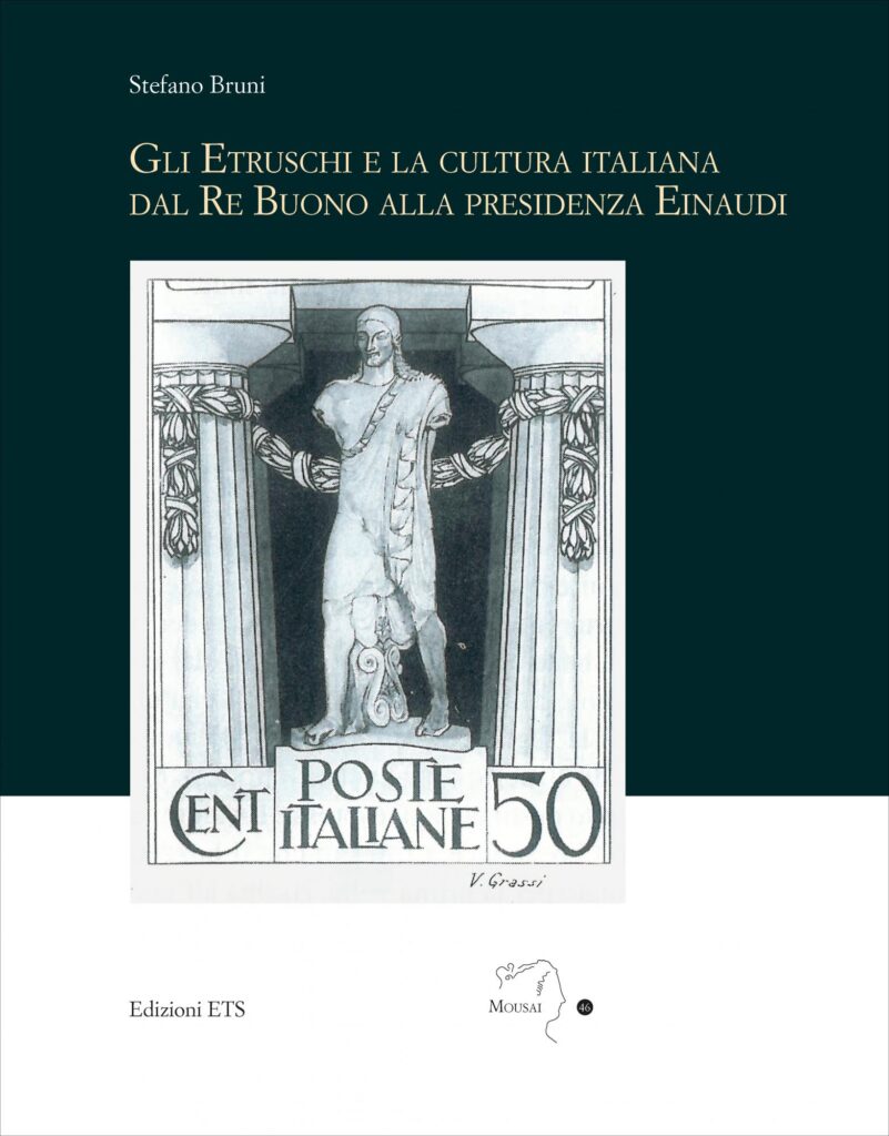 Copertina &middot; Gli Etruschi e la cultura italiana dal Re Buono alla presidenza Einaudi