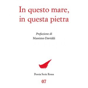 In questo mare, in questa pietra